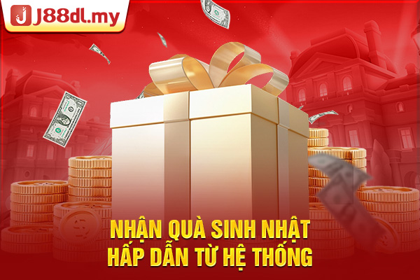  Nhận quà sinh nhật hấp dẫn từ hệ thống