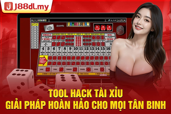 Tool Hack Tài Xỉu - Giải Pháp Hoàn Hảo Cho Mọi Tân Binh