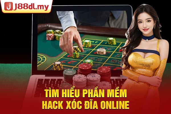 Tìm hiểu phần mềm hack xóc đĩa online